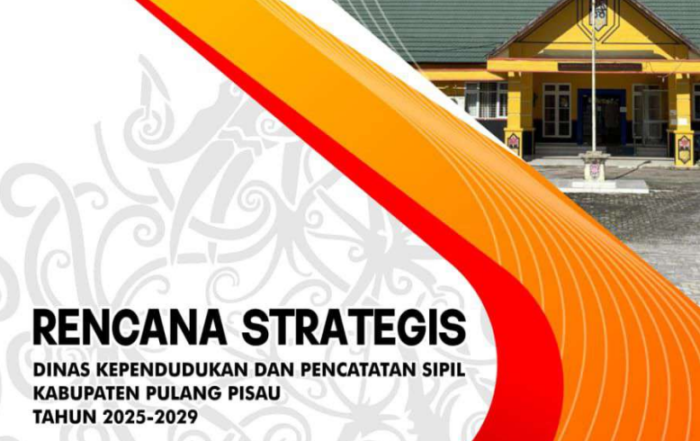 Renstra Dinas Dukcapil Kab. Pulang Pisau Tahun 2025-2029
